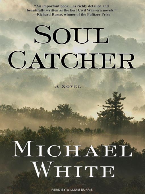 Title details for Soul Catcher by Michael White - Available